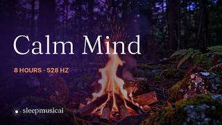 Relaxing Sleep Music for Anxiety 10 Hours • 528 Hz • Campfire